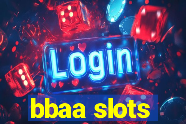 bbaa slots